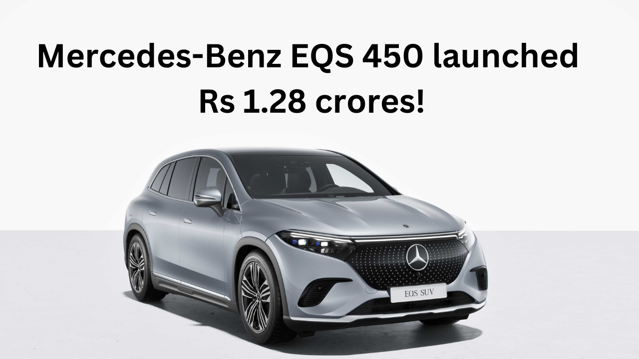 Mercedes-Benz EQS 450 launched in India at Rs 1.28 crore